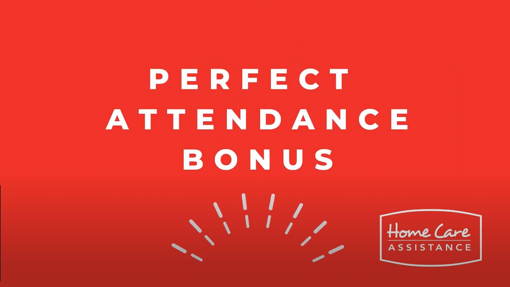 Perfect Attendance Bonus